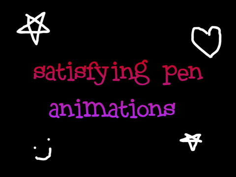 Satisfying pen animations