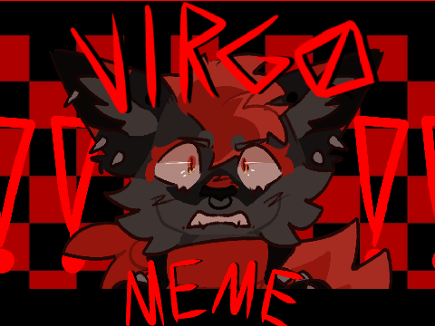 VIRGO - ANIMATION MEME