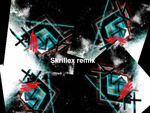 Skrillex Remix(Bangarang! and Equinox)