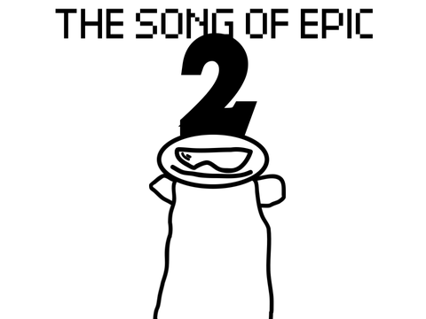the song of epic 2