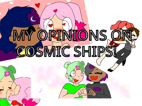 My Cosmic Ship Opinions!