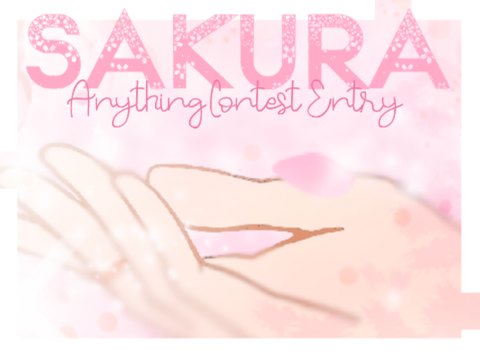 ꕤ Sakura || Anything Contest Entry ꕤ