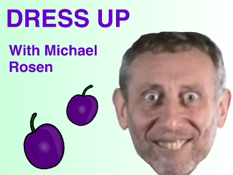 The Michael Rosen Dress Up Game