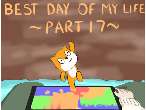 Best Day Of My Life | Part 17