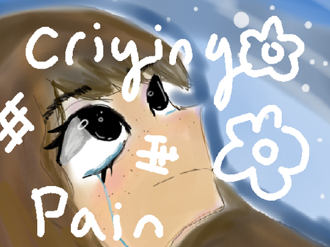 ❀Crying Pain❀ #Art