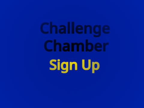Challenge Chamber SignUps
