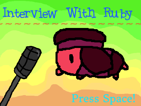 Interview With Ruby!