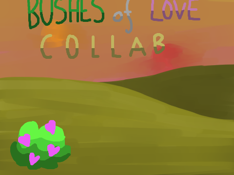 ♥ Bushes of Love Collab Part 3 ♥