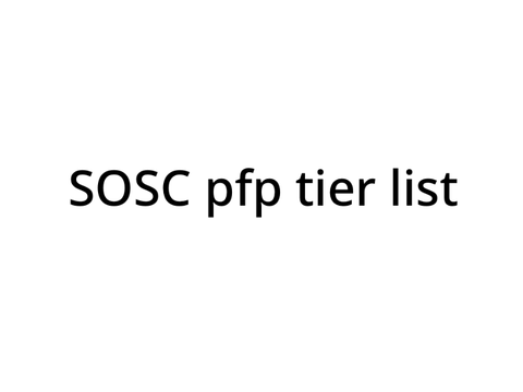 SOSC pfp tier list