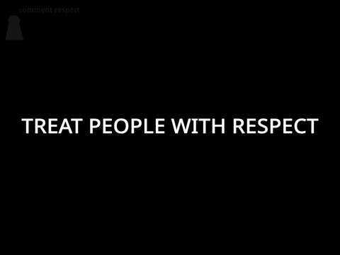 treat people with respect 