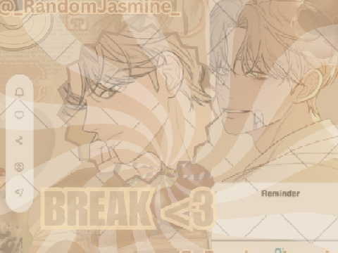 ➠Break + Rant <3