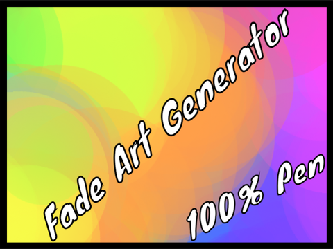 Fade art Generator 2 (100% Pen)