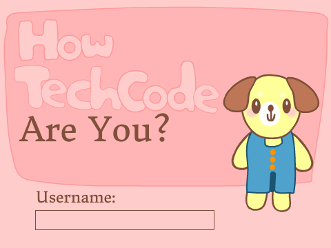 ❀ How TechCode Are You? ❀