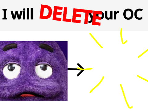i will DELETE your oc.