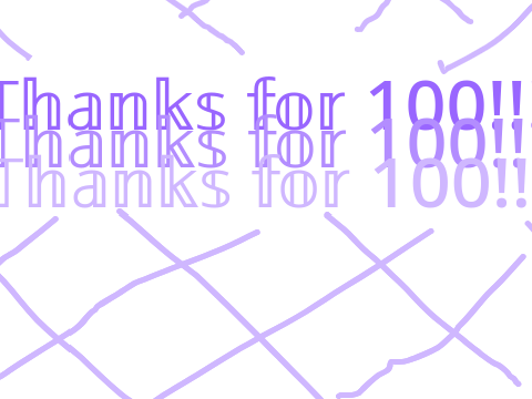 Thanks for 100!!!!