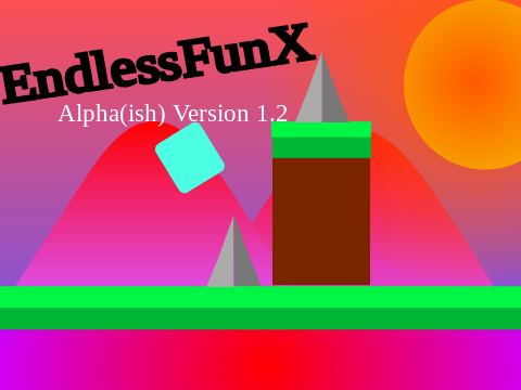 EndlessFunX Alpha(ish) Version