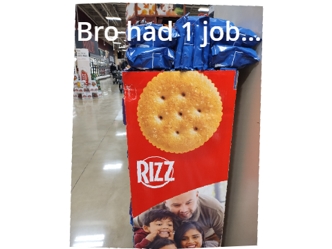 Bro had 1 job...