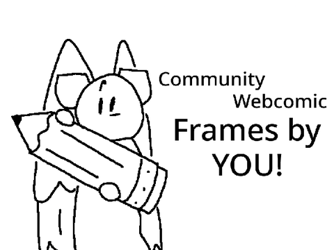 Frames by YOU! | Community Webcomic