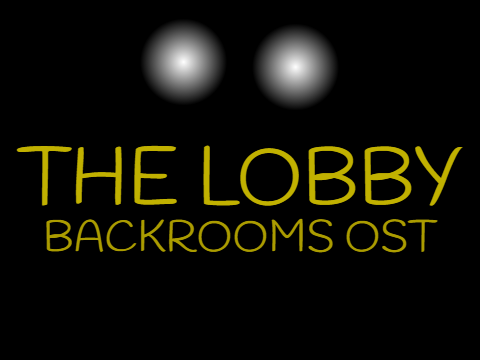 MY BACKROOMS OST