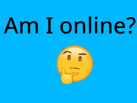 Am I Online?