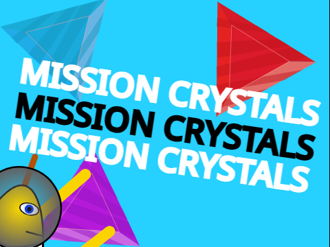 Mission crystals 