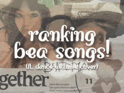 (tihtm updated ♡) i rank bea songs while playing dance with me on the piano
