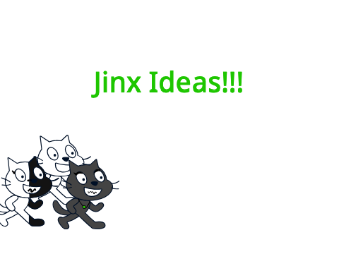 Jinx ideas