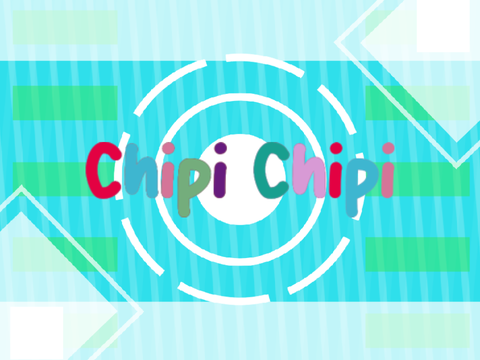 ※Chipi Chipi ¦ Animation Meme※ 