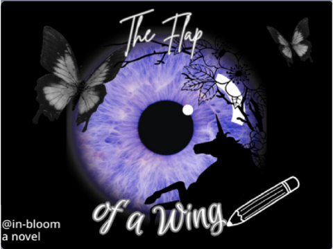 ~The Flap of a Wing ~Ch 4~