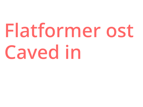 Flatformer ost- caved in