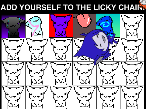 Add Yourself to the Licky Chain! dont evan know :P