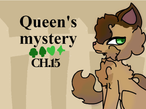 ♠ Ch 15:. Queen's Mystery tne