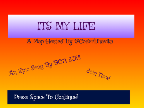 Its My Life ~ A Map