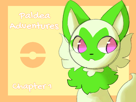 Paldea Adventures - Chapter 1