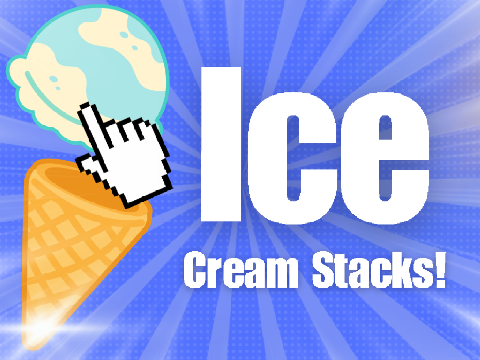 Ice Cream Stacks remix