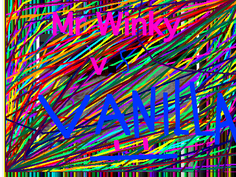 Mr Winky V.S Vanilla