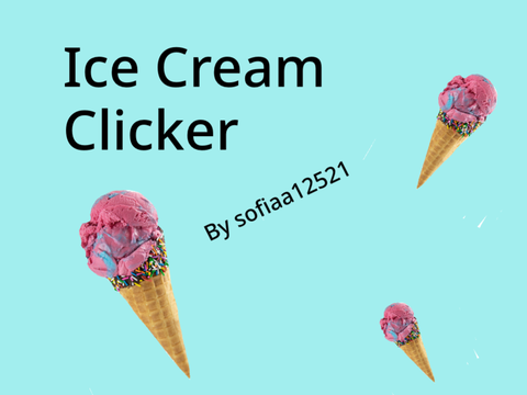 Ice cream clicker remix