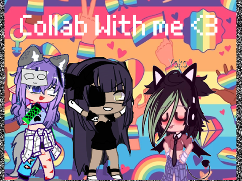 ★ ~ Collab With Me ~ LGBTQ Collab ~ Gacha ★ 