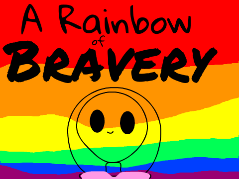 A Rainbow Of Bravery