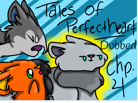 Ch 4 ~ Tales of Perfectheart Dubbed