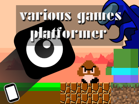 “色々なゲームの!?”プラットフォーマー✨ “various games” platformer✨