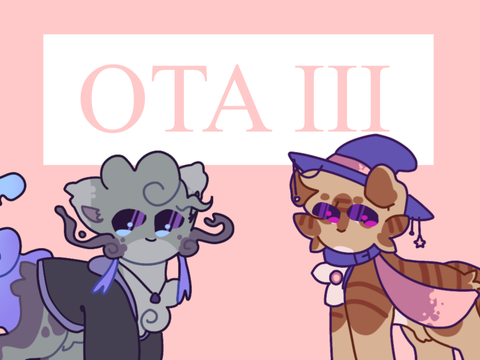 4. | OTA III !! :3