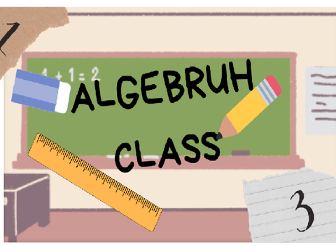 (GOLD) Algebruh Class
