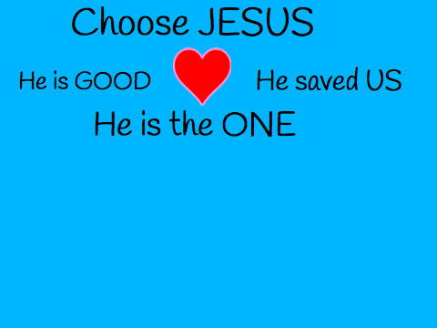 Choose JESUS