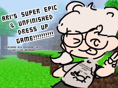 Dress Up (UNFINISHED)