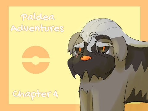 Paldea Adventures - Chapter 4