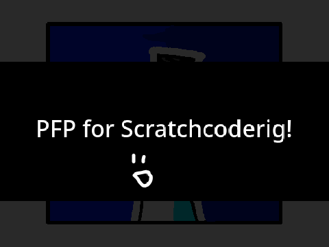 PFP for Scratchcoderig!