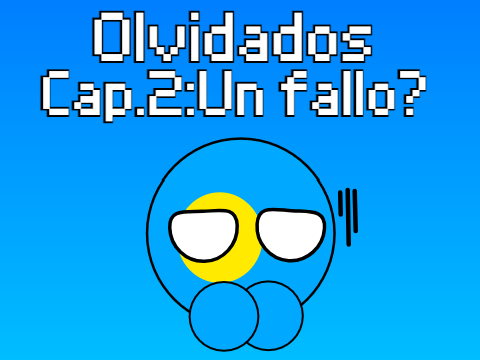 Olvidados T1 Cap2: Un fallo?