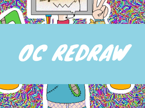 OC REDRAW // IMPROVEMENT