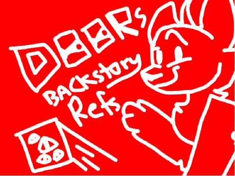 - Doors Backstory Refs -